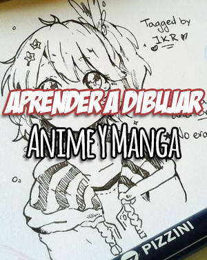Cómo Aprender A Dibujar Anime y Manga Paso A Paso [Guía Definitiva]